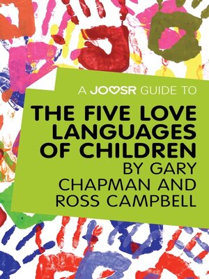 cover image of A Joosr Guide to... the Five Love Languages of Children by Gary Chapman and Ross Campbell
